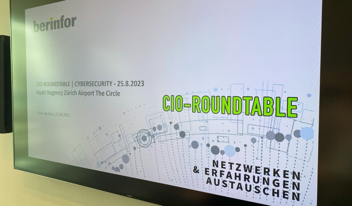 Der erste Berinfor CIO-ROUNDTABLE zum Thema Cybersicherheit war ein voller Erfolg!